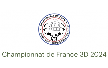 Championnat de France 3D à MARCHAUX-CHAUDEFONTAINE Du 15 au 18 août 2024